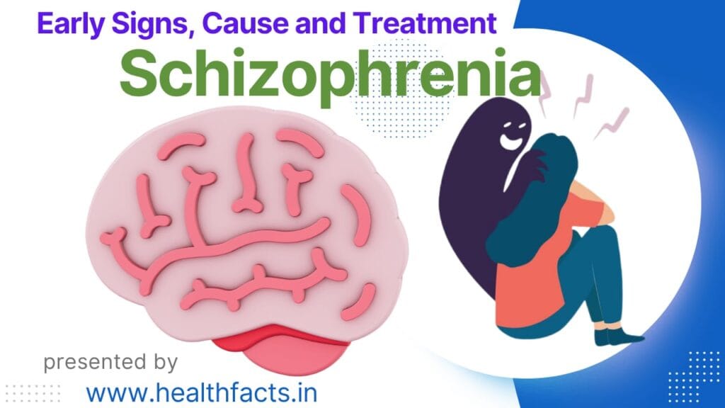 Early Signs, Causes and Treatment of Schizophrenia
